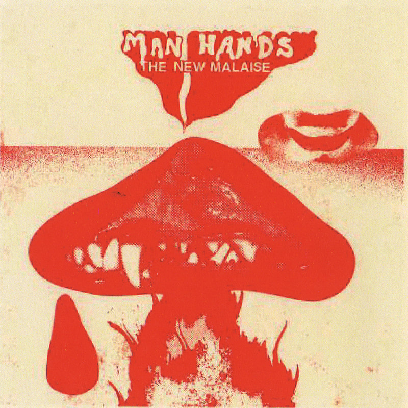 Man Hands - The New Malaise